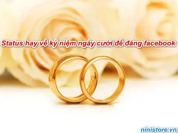 những câu nói hay về kỷ niệm ngày cưới những câu nói hay về kỷ niệm ngày cưới