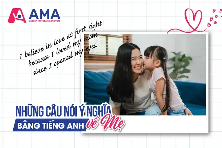 những câu nói hay về mẹ bằng tiếng anh những câu nói hay về mẹ bằng tiếng anh