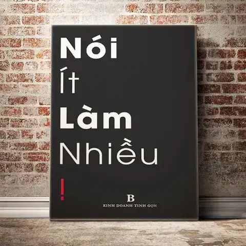 những câu nói hay về nói ít làm nhiều những câu nói hay về nói ít làm nhiều