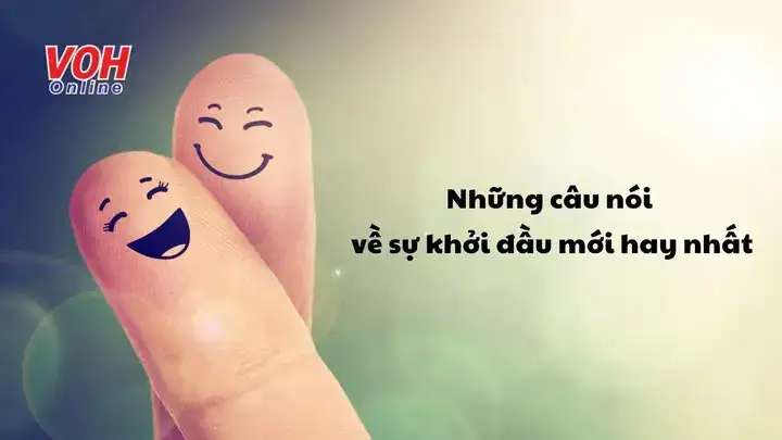 câu nói hay về sự bắt đầu câu nói hay về sự bắt đầu