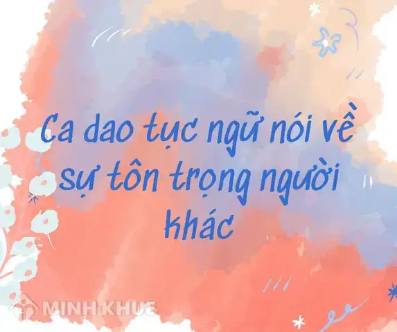 những câu nói hay về sự tôn trọng người khác những câu nói hay về sự tôn trọng người khác