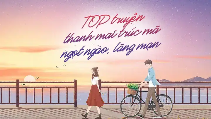 những câu nói hay về thanh mai trúc mã