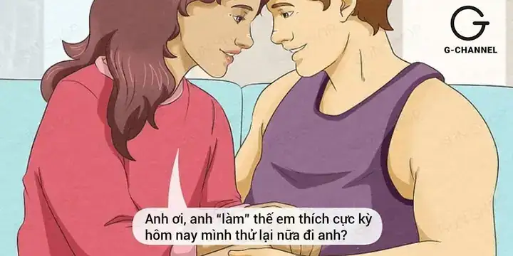 những câu nói khiến chàng lên đỉnh