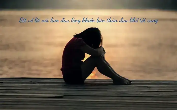 những câu nói làm đau lòng người những câu nói làm đau lòng người