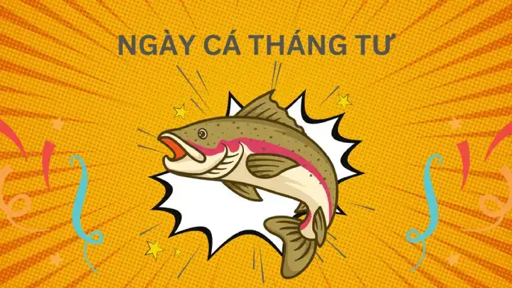 những câu nói ngày cá tháng tư